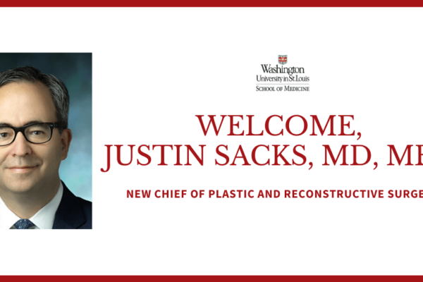 New Division Chief of Plastic and Reconstructive Surgery: Justin M. Sacks, MD, MBA
