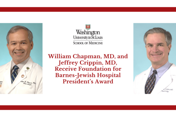 Chapman and Crippin Receive Foundation for Barnes-Jewish Hospital President’s Award