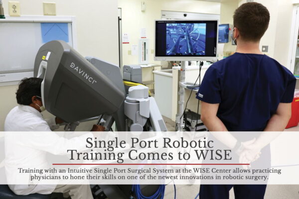 Single Port Robotic Training Comes to WISE