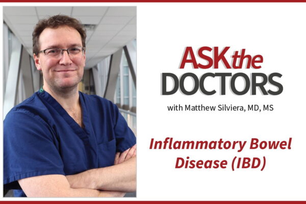 Ask the Doctors: Inflammatory Bowel Disease (IBD)