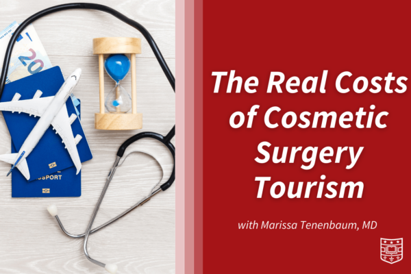 The Real Costs of Cosmetic Surgery Tourism