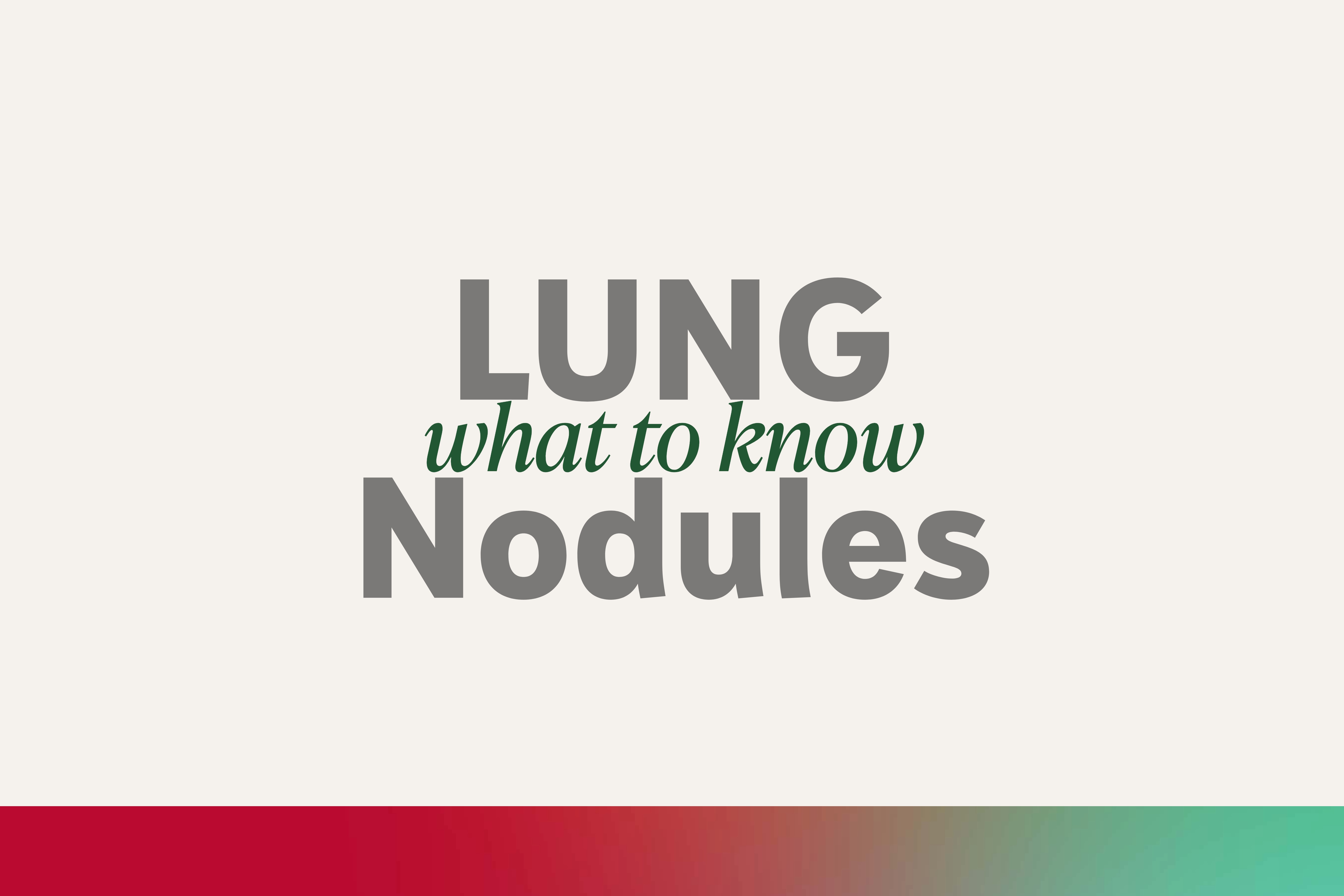 Ask the doctors: Lung nodules