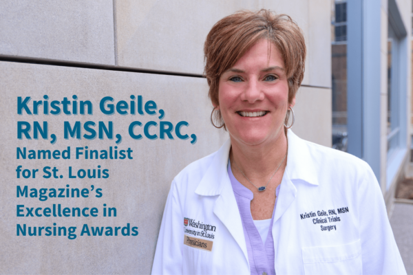 Kristin Geile, RN, MSN, CCRC, Named Finalist for St. Louis Magazine’s Excellence in Nursing Awards