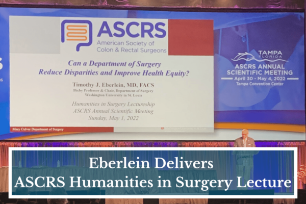 Eberlein Delivers ASCRS Humanities in Surgery Lecture