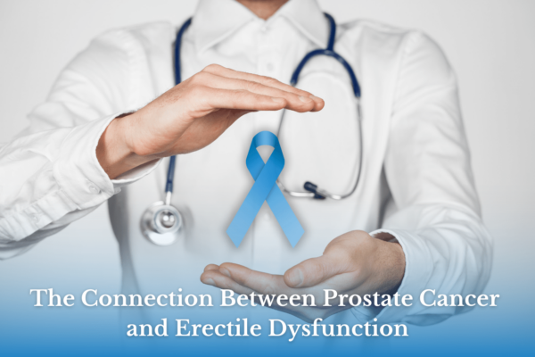 The connection between prostate cancer and erectile dysfunction