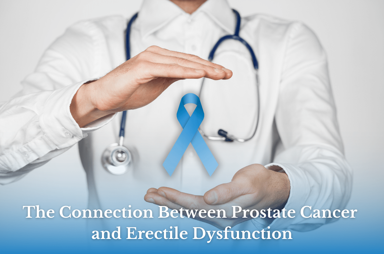 The connection between prostate cancer and erectile dysfunction