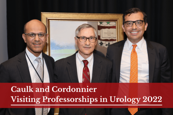 Caulk and Cordonnier Visiting Professorships in Urology 2022