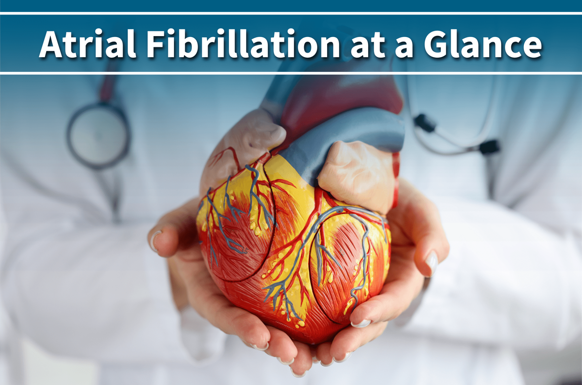 Atrial Fibrillation at a Glance