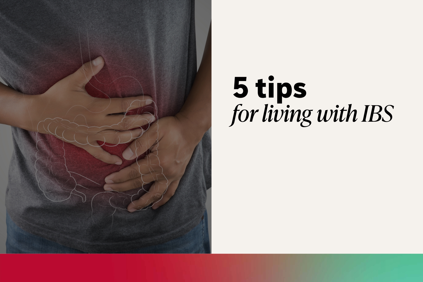 5 tips for living with IBS