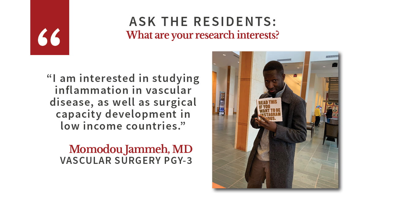 Momodou Jammeh says: "I am interested in studying inflammation in vascular disease, as well as surgical capacity development in low income countries."