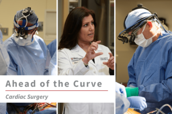 Three images of WashU Cardiac Surgery faculty (from left to right) Muhammad Faraz Masood, MD, Puja Kachroo, MD, and Ralph Damiano, Jr., MD, with text overlay that reads "Ahead of the Curve Cardiac Surgery."