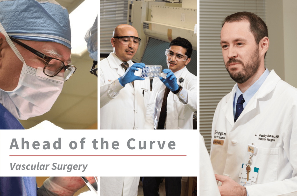 Three images of WashU Vascular faculty from left to right" Robert Thompson, MD, Mohamed Zayed, MD, PhD, FACS, and John Ohman, MD, with text overlay that reads "Ahead of the Curve Vascular Surgery."