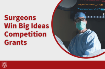 Picture of HPB surgeon Chet Hammill with text overlay that reads "Surgeons Win Big Ideas Competition Grants"