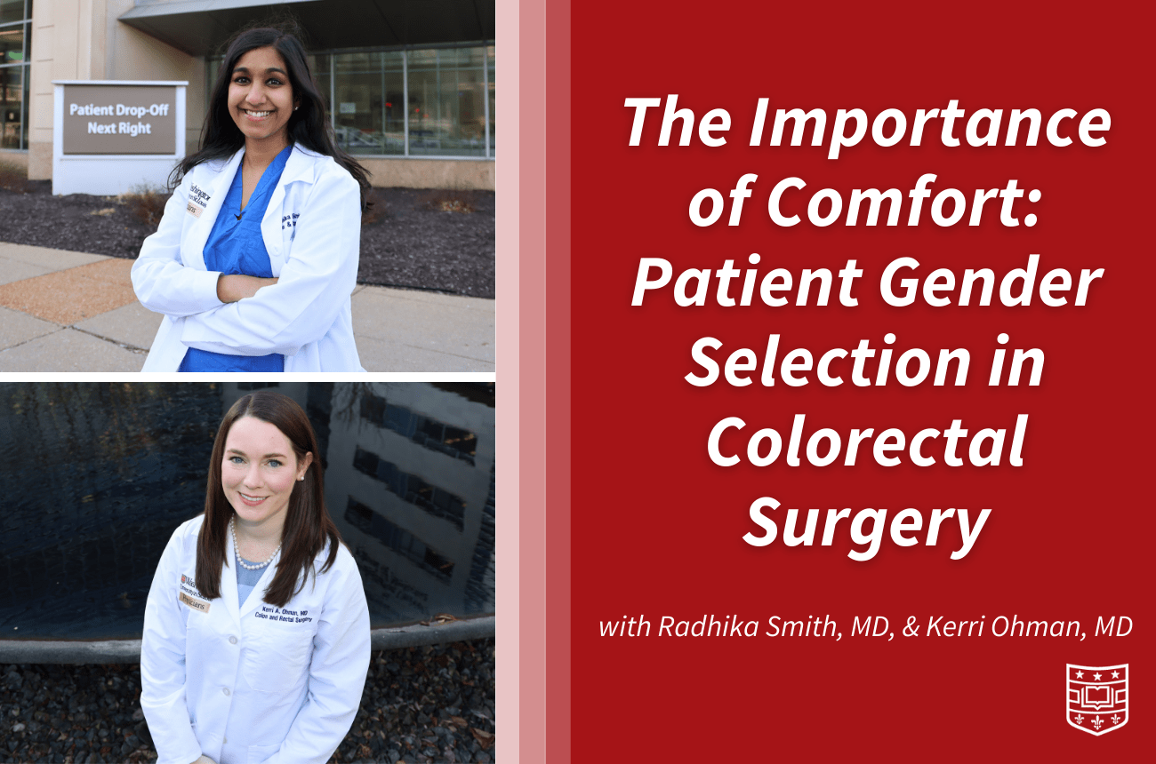 The Importance of Comfort: Patient Gender Selection in Colorectal Surgery