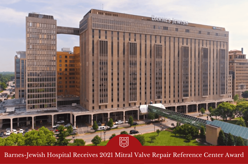 A landscape photo of Barnes-Jewish Hospital in St. Louis, Missouri. The Washington University shield is placed in front of a rounded, red background with the article title "Barnes-Jewish Hospital Receives 2021 Mitral Valve Repair Reference Center Award."
