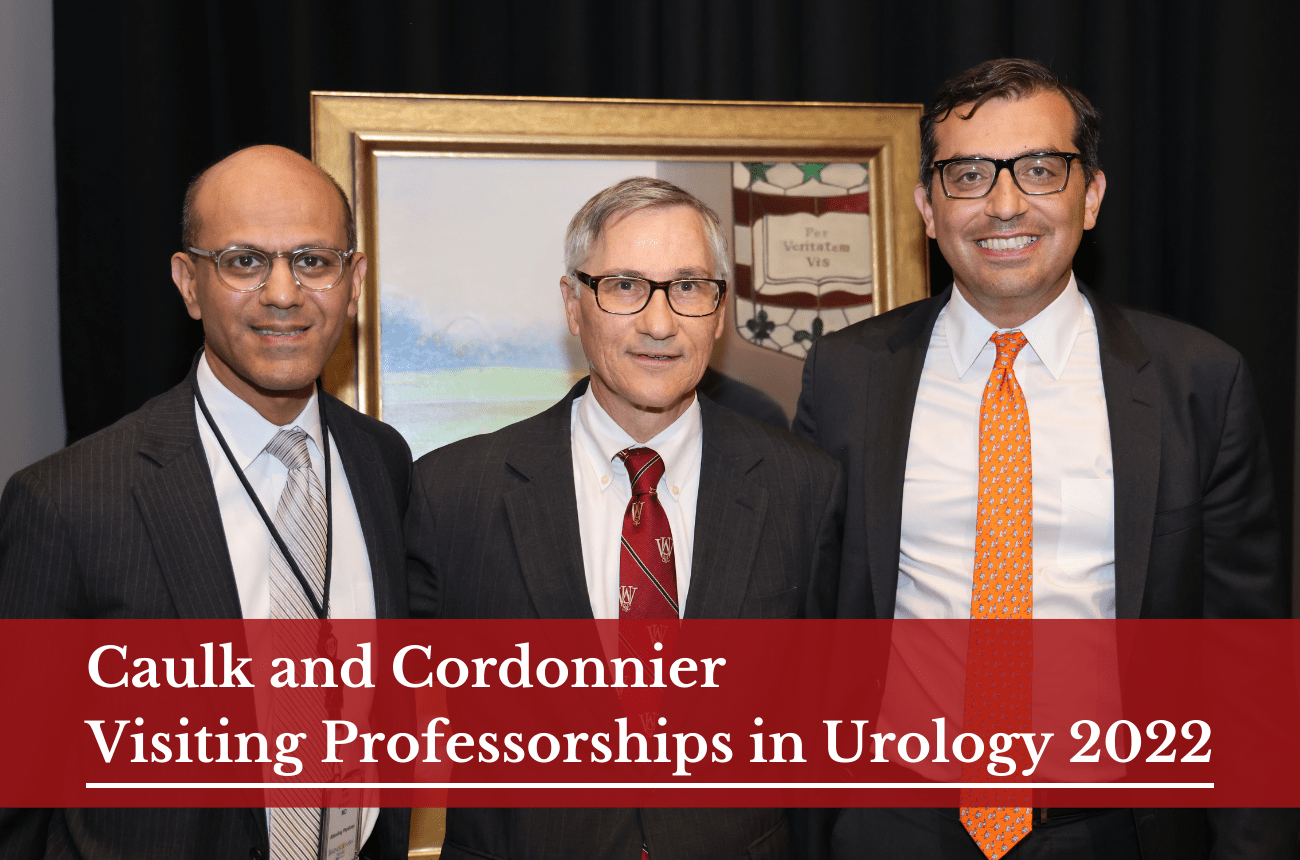 Caulk and Cordonnier Visiting Professorships in Urology 2022