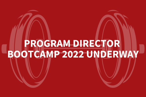 Program Director Bootcamp 2022 Underway