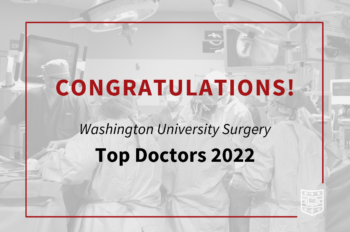 Top Doctors 2022 WashU Surgery