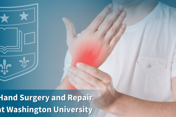 Expert Care at Your Fingertips – Washington University Hand Surgery